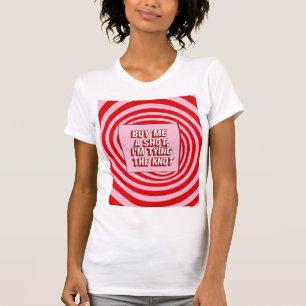 Camiseta Compre-me um drinque, Estou me Casando