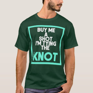 Camiseta Compre-me um drinque Estou me casando 1