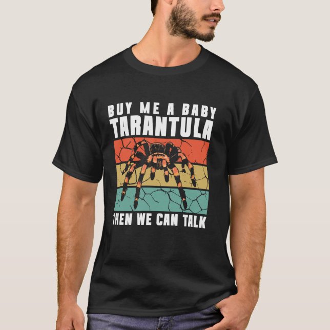 Camiseta Compre-me uma aranha passarinho tarântula bebê (Frente)