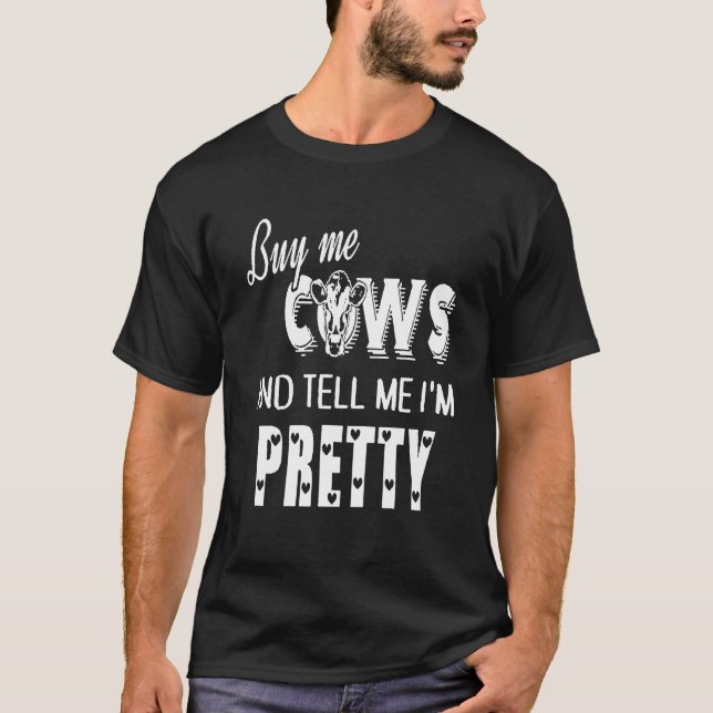 Camiseta Compre-me Vacas E Diga Que Sou Bonito (Frente)