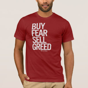 Camiseta "Compre o medo, o T dos homens da avidez da venda"