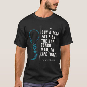 Camiseta Compre um homem come peixe o dia ensine o homem pa