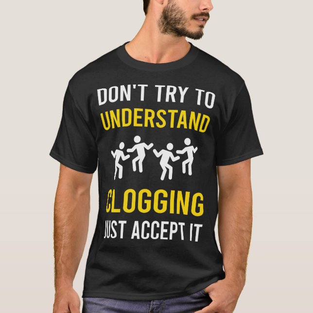 Camiseta Compreender Clogging Clog Clogger (Frente)
