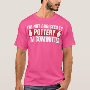 Camiseta Comprometido A Clay De Potter Engraçado De Potênci
