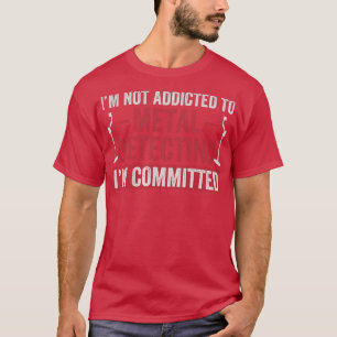 Camiseta Comprometido A Detecção De Metal Funny Metal Detec