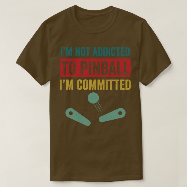 Camiseta Comprometido a Pinball Machines Arcade Jogo Engraç (Frente do Design)