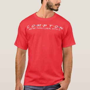 Camiseta Compton Family Compton Surname