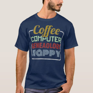 Camiseta Computador de Café Historiador da Família Geneal