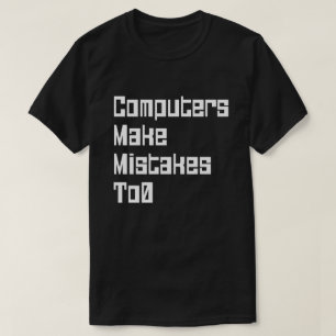 Camiseta Computadores Cometem Erros Para0
