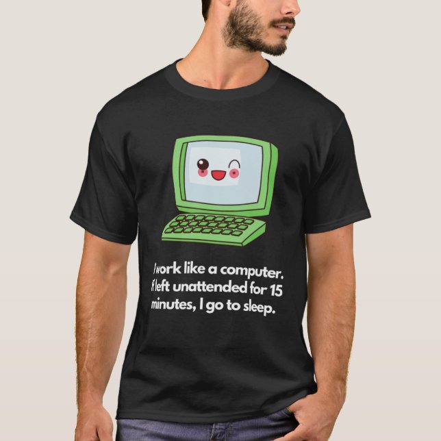 Camiseta Computer-like work mode, sleep when idle (Frente)