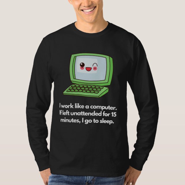 Camiseta Computer-like work mode, sleep when idle (Frente)