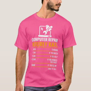 Camiseta Computer Repair Hourly Rate Funny Tech Support Ner