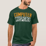 Camiseta Computer Science Whisperer Funny Coding Programmer<br><div class="desc">Computer Science Whisperer Funny Coding Programmer Coder .</div>