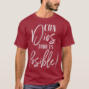 Camiseta Con Dios Todo Es Possível Espanhol Cristão