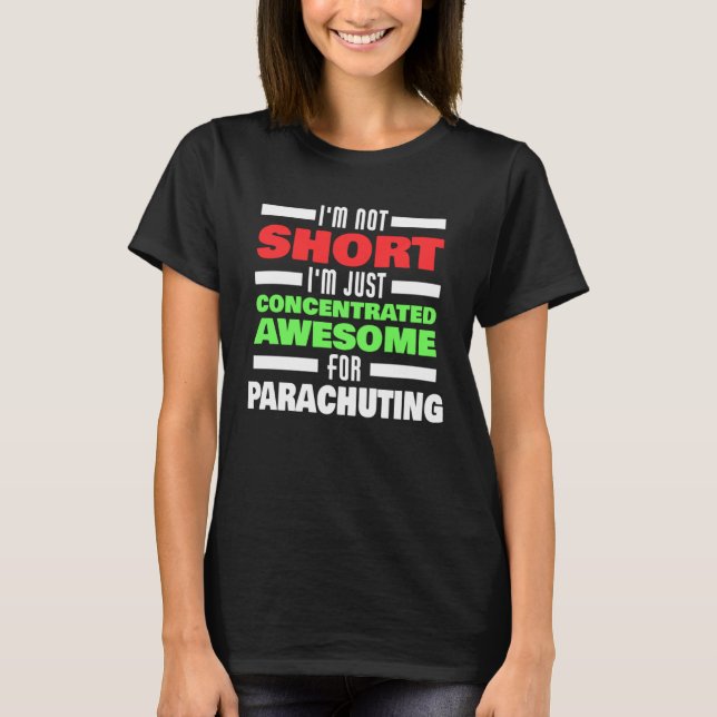 Camiseta Concentrated Awesome For Parachuting Saying Parach (Frente)