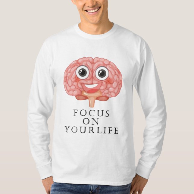 Camiseta 'Concentre-se na Sua Vida' (Frente)