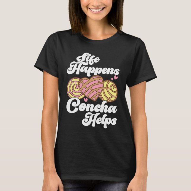 Camiseta Conchas Pan Dulce Latina Mexican Mujer Concha Past (Frente)