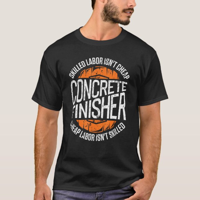 Camiseta Concrete Finisher  Concrete Engineer Setting Concr (Frente)