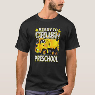 Camiseta Concrete Mixer Truck Ready To Crush Preschool