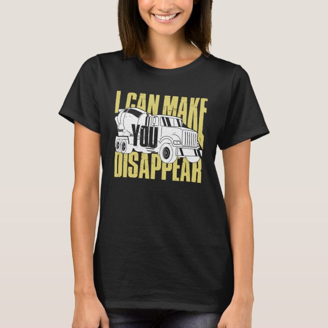 Camiseta Concrete Worker  I Can Make You Disappear (Frente)