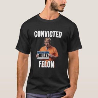 Camiseta Condenado Felon Trump Gulity Eu Voto Por Ele