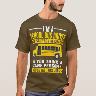 Camiseta Condutor De Barramento Sou Um Motorista De Barrame