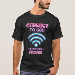 Camiseta Conectado à oração de Deus por senha