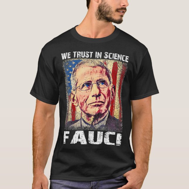 Camiseta Confiamos Em Ciência Dr. Fauci Equipe De Apoio Vin (Frente)