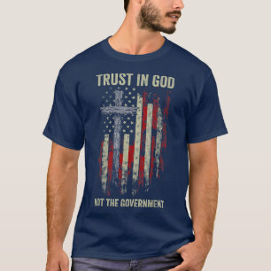 Camiseta Confiança Em Deus Não No Cristão Patriótico Govern