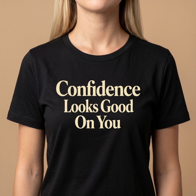Camiseta Confiança Fica Bem Em Você (Criador carregado)