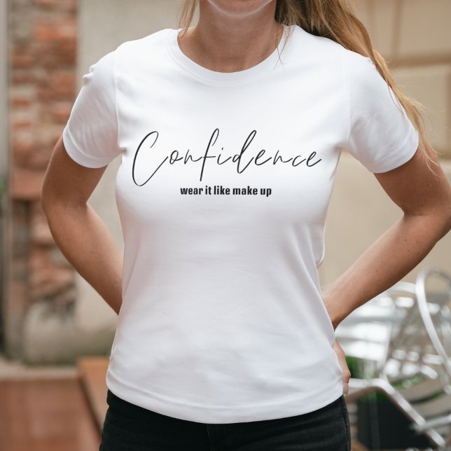 Camiseta Confiança Vestir Como Compensar | Confiante (Criador carregado)