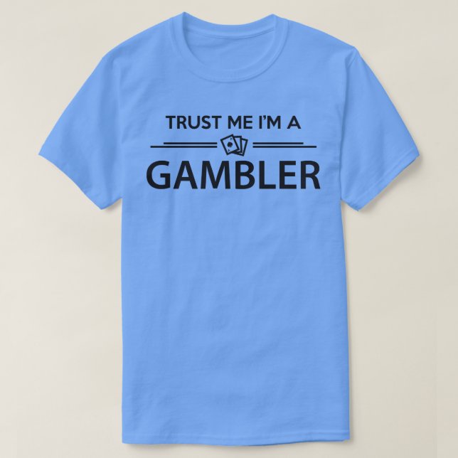 Camiseta Confiar no Gambler (Frente do Design)