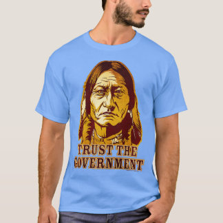Camiseta Confiar No Governo Sitting Bull Edition 