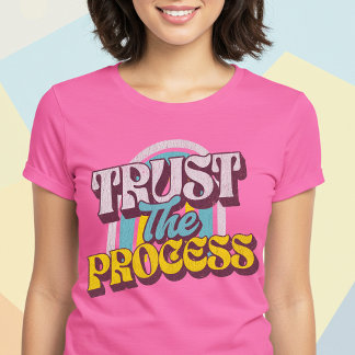 Camiseta Confiar No Processo