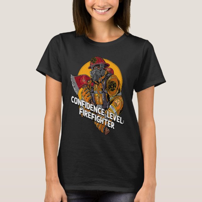 Camiseta Confidence Firefighter Fire Department Appreciatio (Frente)