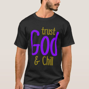 Camiseta Confie em Deus e acalme Deus tem a minha fé