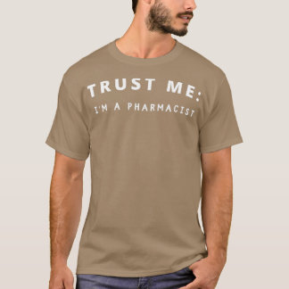 Camiseta Confie em Ix27m um farmacêutico 2