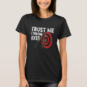 Camiseta Confie em mim, atiro machados lumberjack hatchet