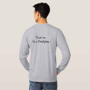 Camiseta Confie em mim, bombeiro, masculinos, de longo alca
