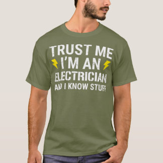 Camiseta Confie Em Mim Como Um Eletricista E Eu Sei Coisas