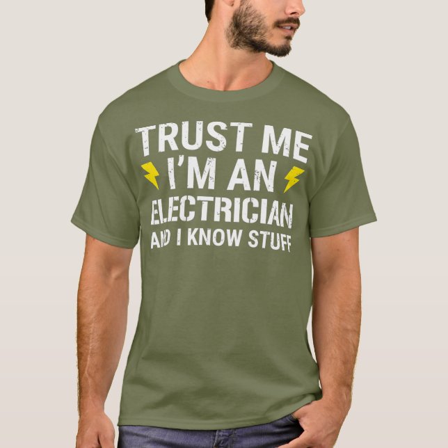 Camiseta Confie Em Mim Como Um Eletricista E Eu Sei Coisas (Frente)