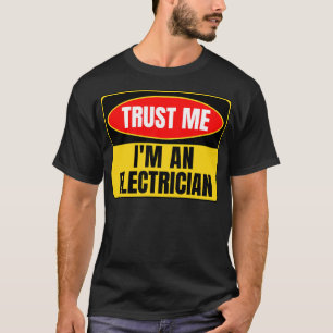 Camiseta Confie Em Mim Como Um Eletrico