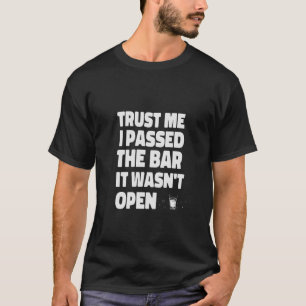 Camiseta Confie em mim, eu passei o Bar que não estava aber
