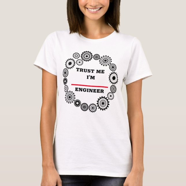 Camiseta Confie em Mim Eu Sou Engenheiro (Frente)