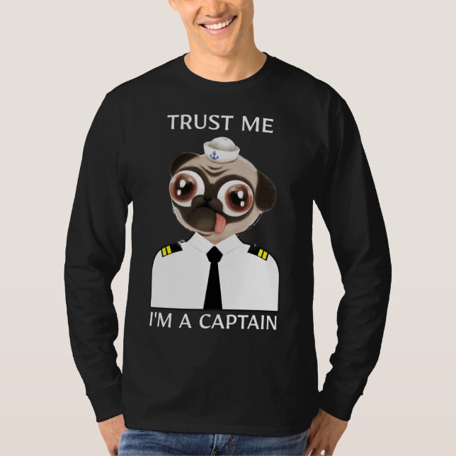 Camiseta Confie em mim I&x27;m Capitão Engraçado Pug Clássi (Frente)