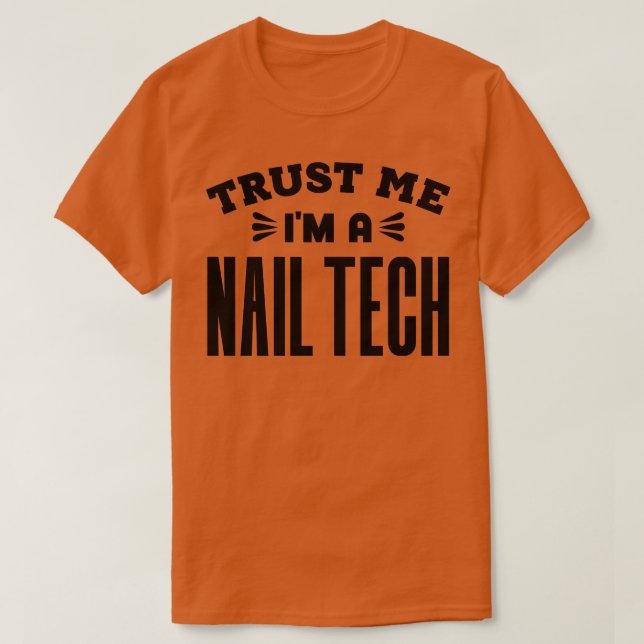 Camiseta Confie em mim Im a Nail Tech 1 (Frente do Design)
