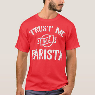 Camiseta Confie em mim Ix27m um barista 13