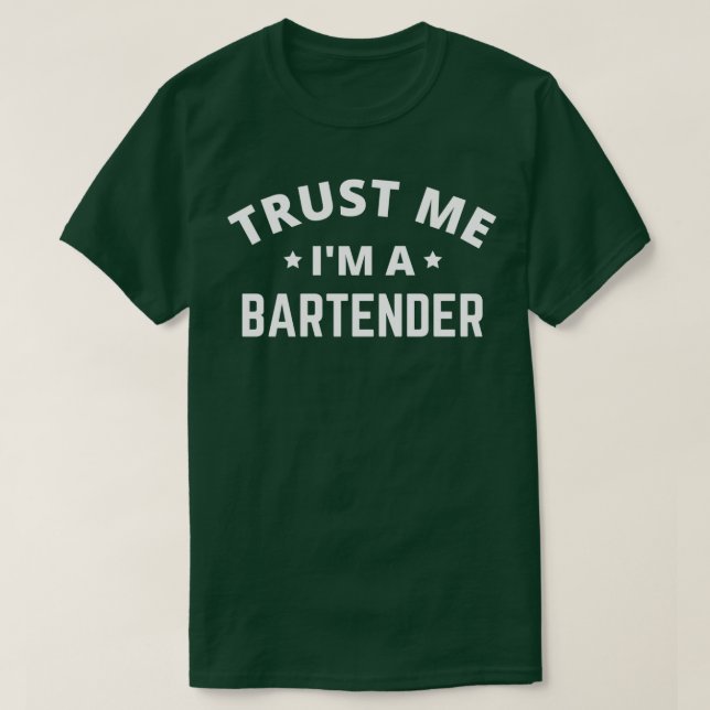 Camiseta Confie Em Mim Ix27m Um Bartender (Frente do Design)