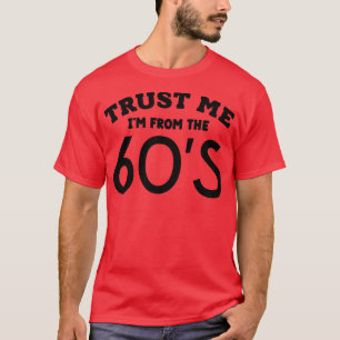 Camiseta Confie em mim nos anos 60 1