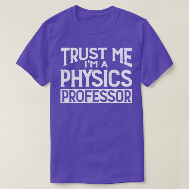 Camiseta Confie em mim Professor de Física do Im (Frente do Design)
